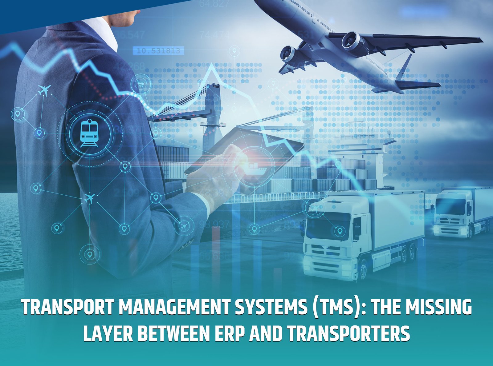 Missing Layer Between ERP and Transporters